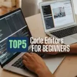 Simple Code Editors for Beginners